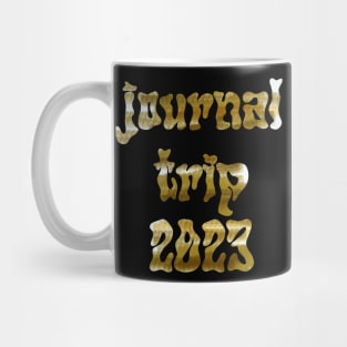 journal trip 2023 Mug